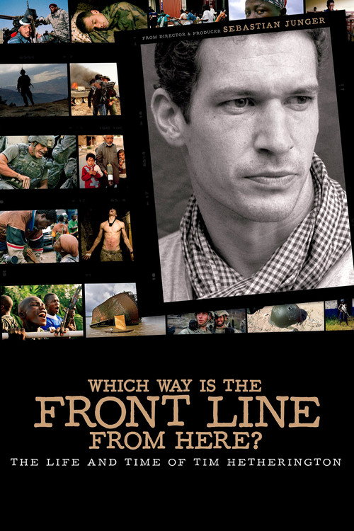 Which Way Is The Front Line From Here? The Life and Time of Tim Hetherington poster 3