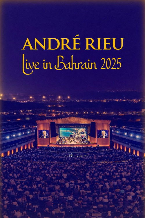 André Rieu - Live in Bahrain 2025