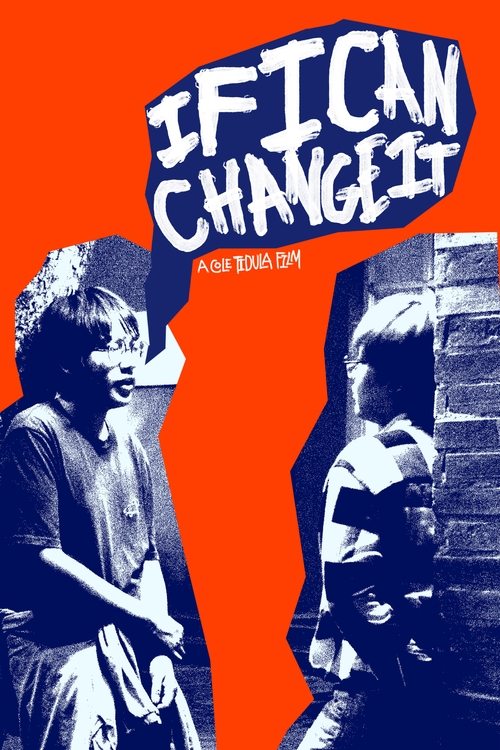 IF I CAN CHANGE IT Poster