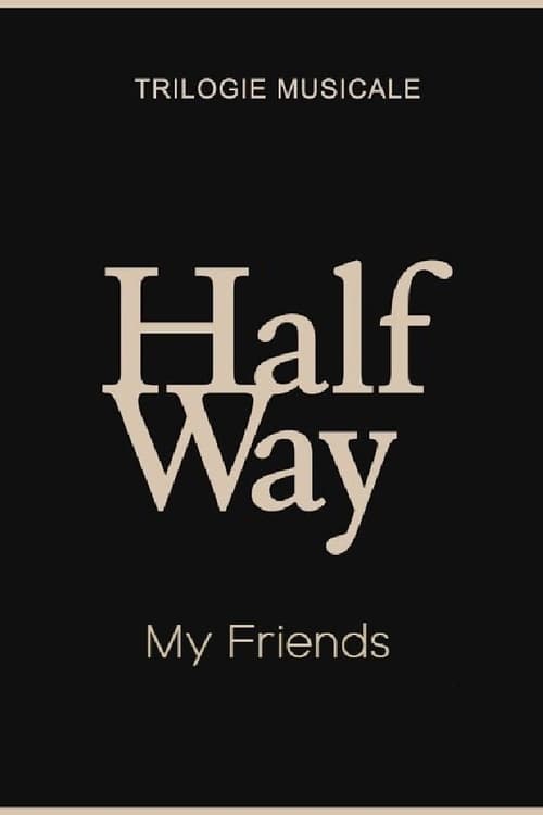 My+Friends+-+Halfway+%281%2F3%29