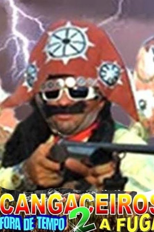 Cangaceiros+Fora+de+Tempo+2+-+A+Fuga
