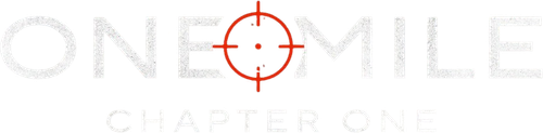 One Mile: Chapter One