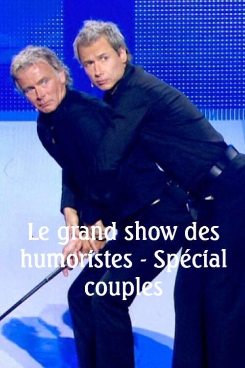 Le+grand+show+des+humoristes+-+Sp%C3%A9cial+couples