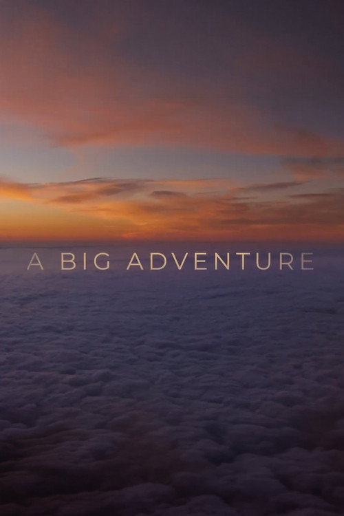 A Big Adventure