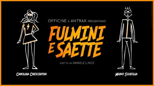 Fulmini e Saette (2019) Watch Full Movie Streaming Online