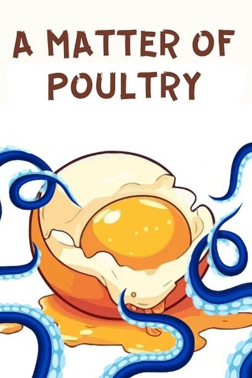 A Matter of Poultry Poster