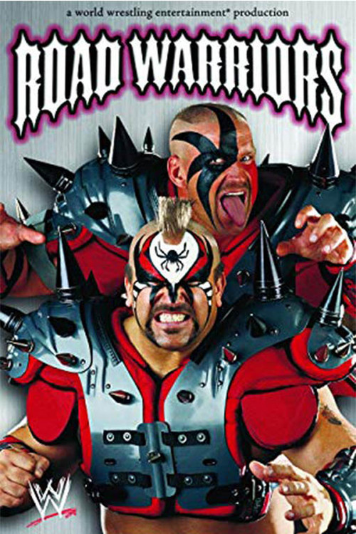 Road Warriors: The Life and Death of Wrestling's Most Dominant Tag Team In Wrestling History 2005 Road Warriors: The Life and Death of Wrestling's Most Dominant Tag Team In Wrestling History 2005