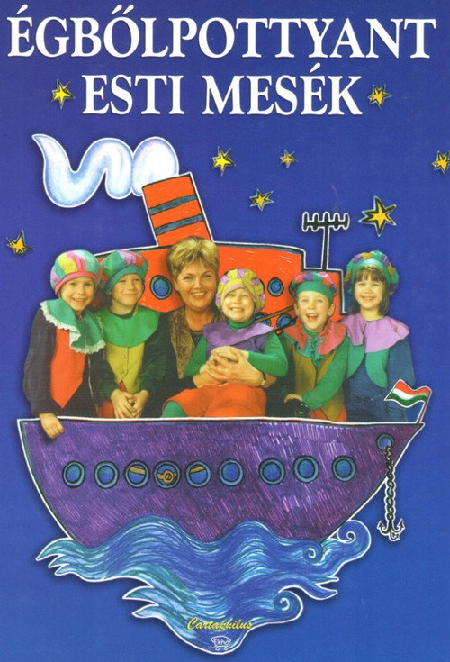 &Eacute;gből pottyant mes&eacute;k电影海报