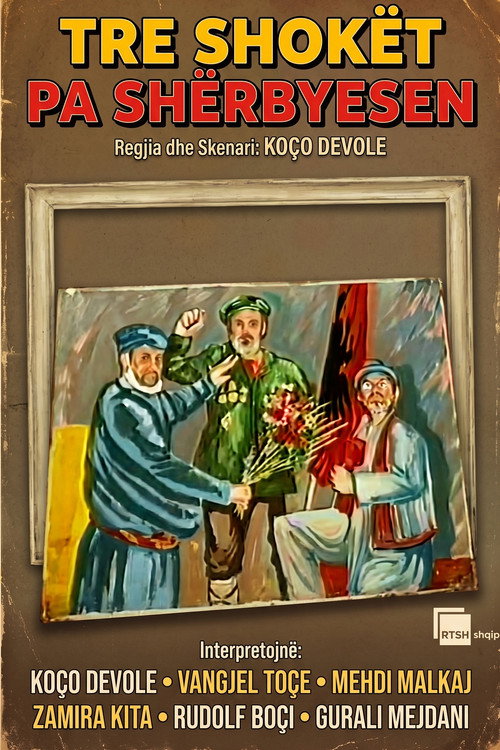 Tre shokët pa shërbyesen Poster