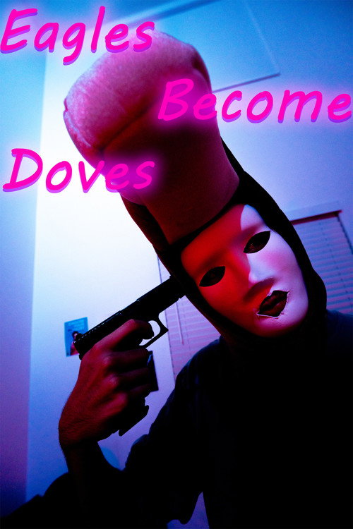 Eagles Become Doves Poster