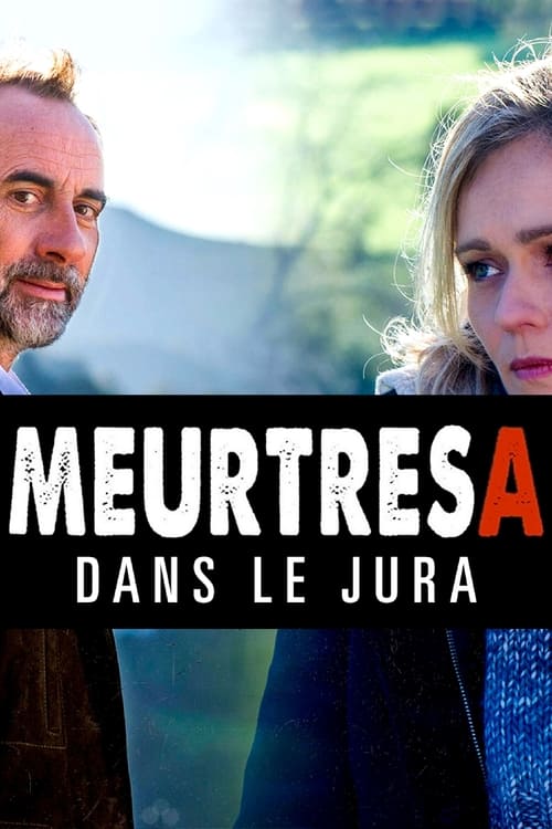 Meurtres dans le Jura