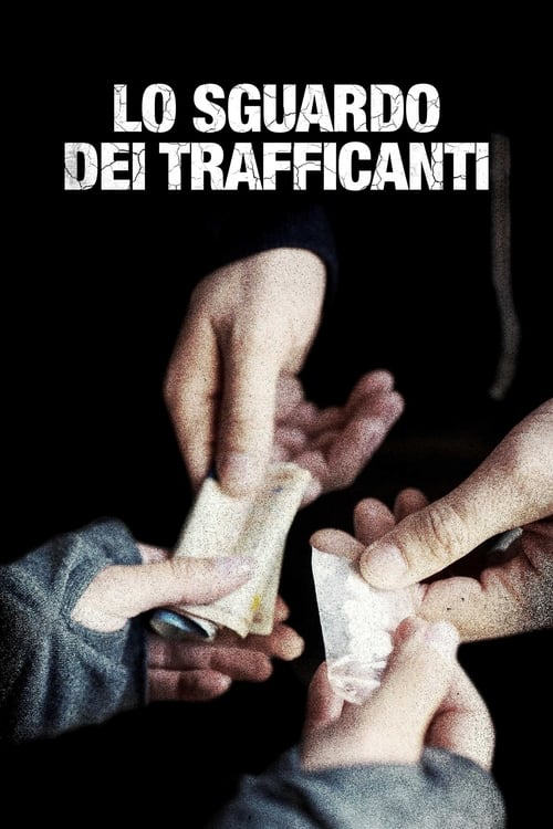 Lo+sguardo+dei+trafficanti