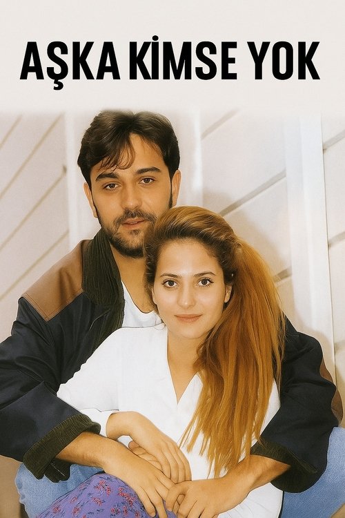 Aşka Kimse Yok Poster