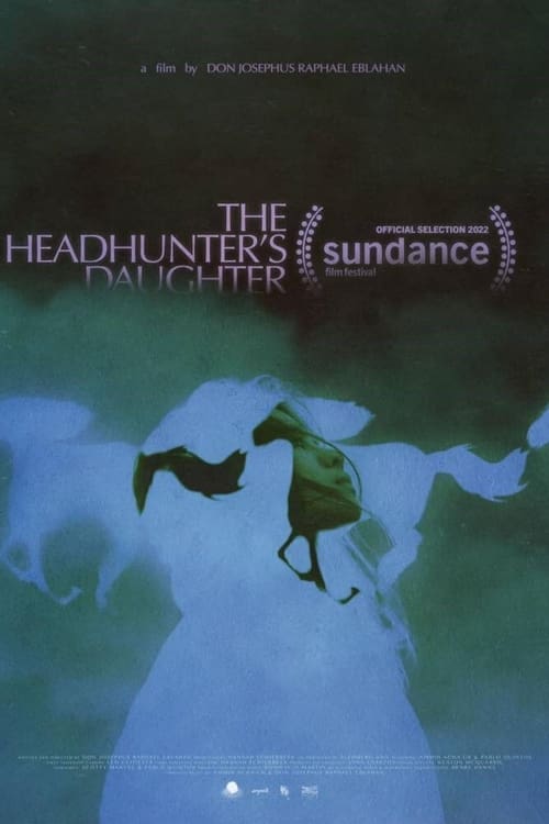 Watch The Headhunter's Daughter (2022) Full Movie Online Free