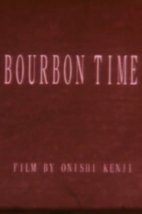 Bourbon Time (1997) Watch Full HD Movie Streaming Online