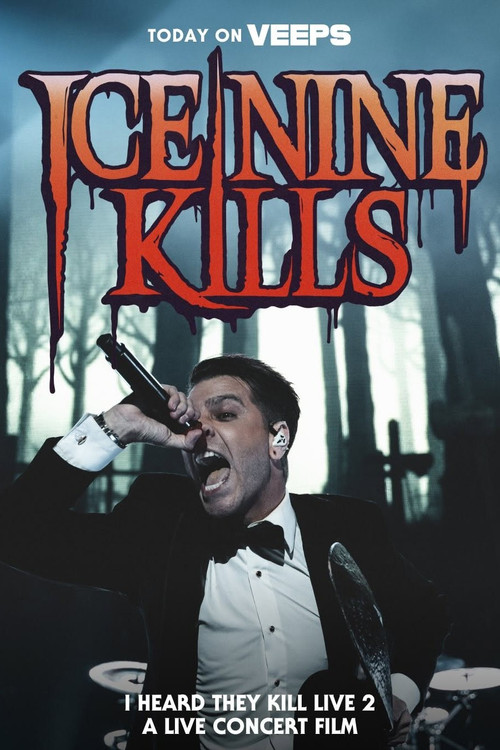 Ice Nine Kills - I Heard They Kill Live 2 Poster