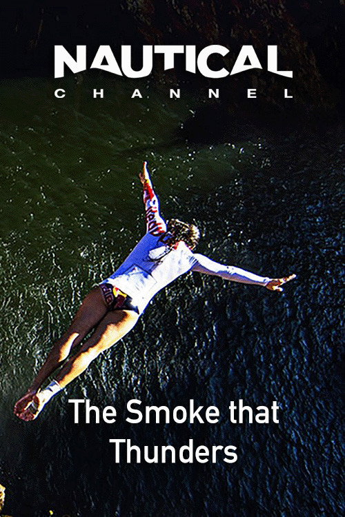 Nautical Ch: The Smoke that Thunders电影海报