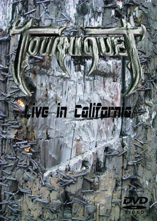 Tourniquet - Live in California