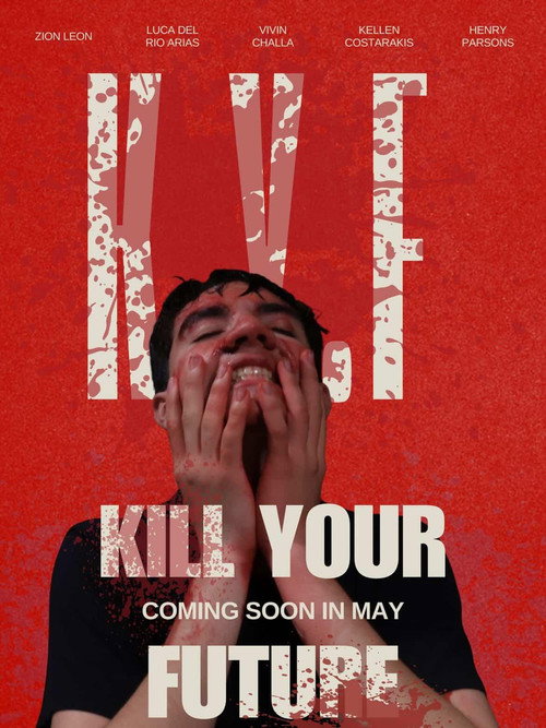 Kill Your Future电影海报