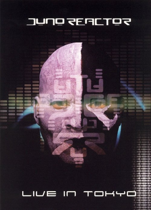 Juno Reactor: Live In Tokyo