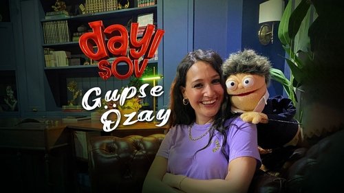 Dayı Şov - Gupse Özay
