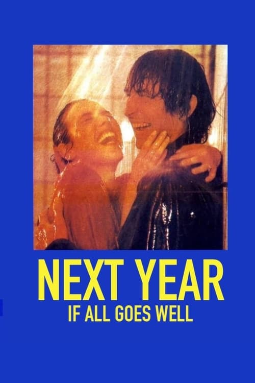 Next+Year+If+All+Goes+Well