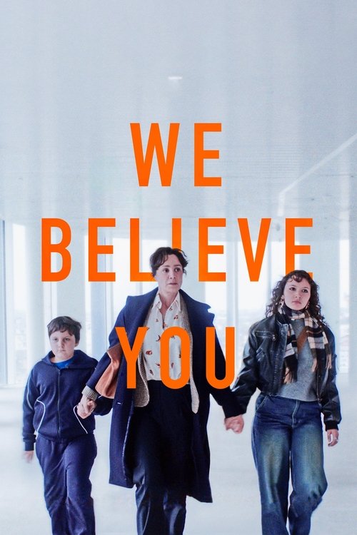 We Believe You Poster
