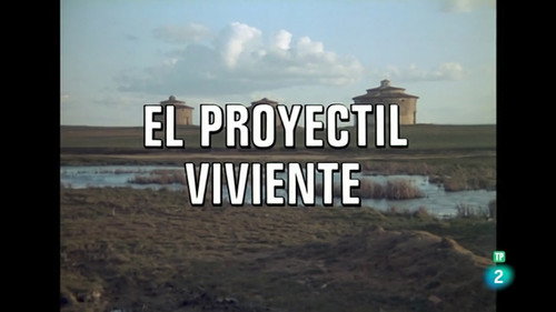 The Living Projectile