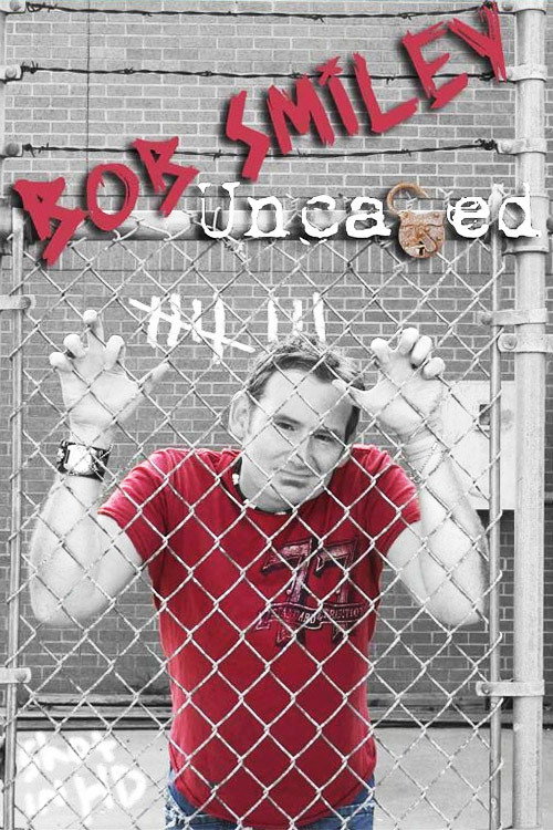 Bob Smiley: Uncaged poster 2