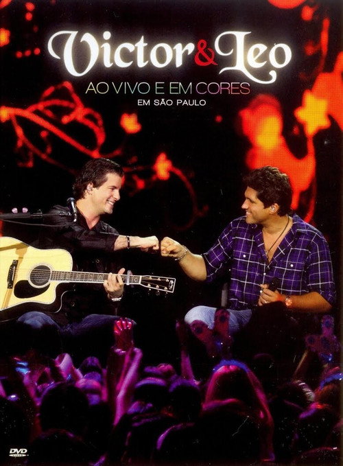 Victor & Leo - Ao Vivo e em Cores poster 2
