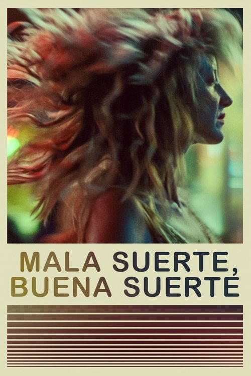 Poster of Mala suerte, buena suerte