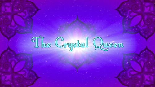 The Crystal Queen