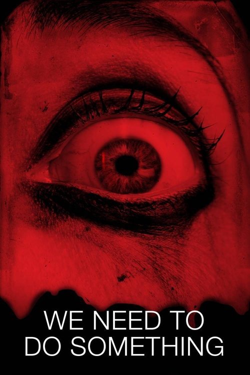 Assistir ! We Need to Do Something 2021 Filme Completo Dublado Online Gratis
