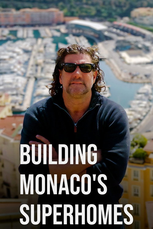 Building Monaco's Superhomes电影海报
