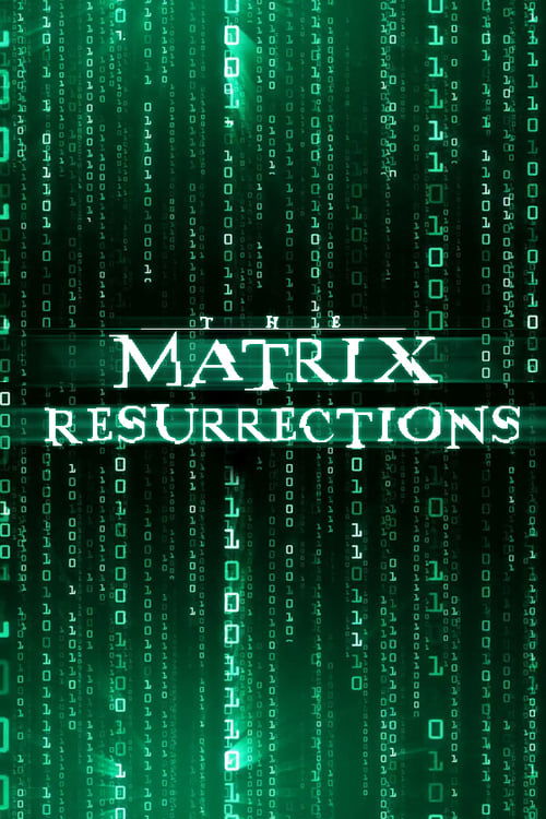 The Matrix Resurrections (2021) หนังเต็มออนไลน์