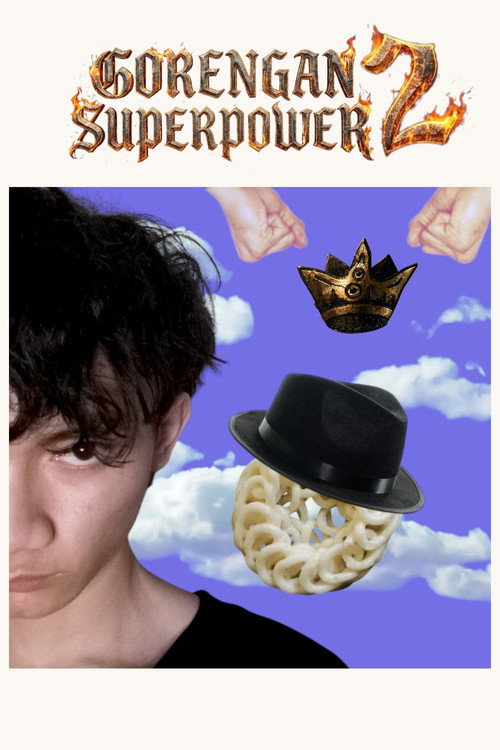 Gorengan Superpower 2 : Raja dari Segala Raja's poster
