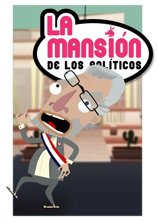 La Mansión de los Políticos
