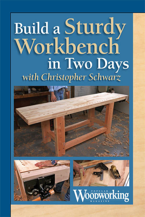 Build+a+Sturdy+Workbench+in+Two+Days+with+Christopher+Schwarz