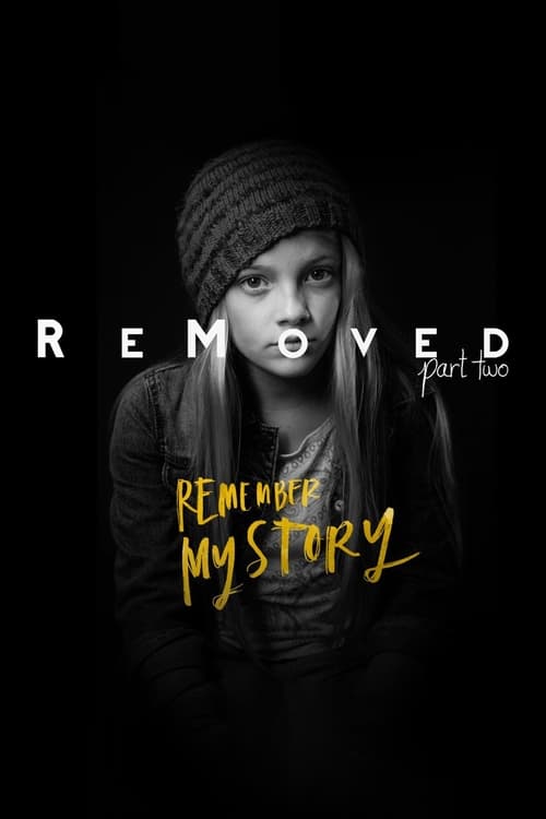 Remember My Story - ReMoved Part 2 2015