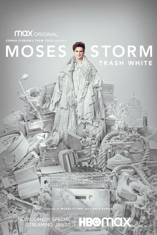 Watch Moses Storm: Trash White (2022) Full Movie Online Free