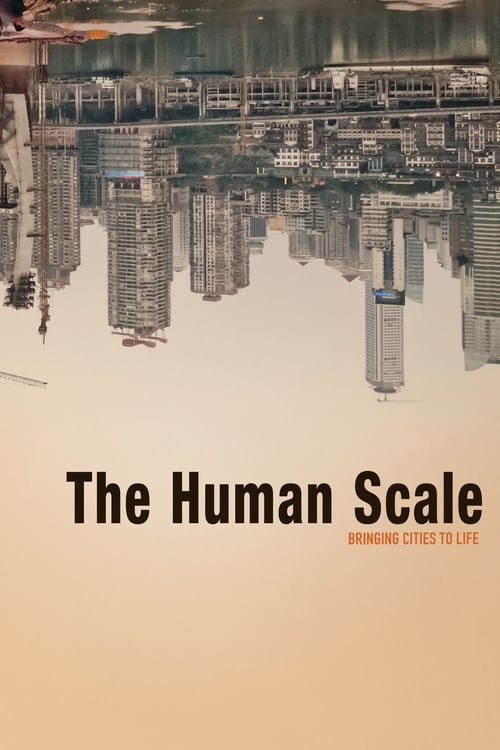 The Human Scale (2013) Film Complet en Francais