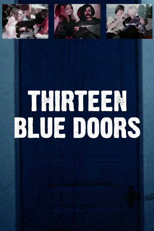 Thirteen Blue Doors Poster