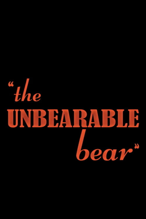 The Unbearable Bear