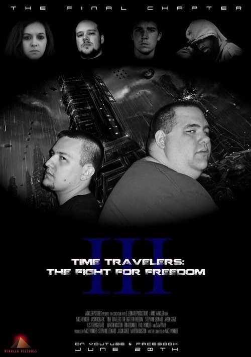 Time Travelers 3: The Fight For Freedom Poster