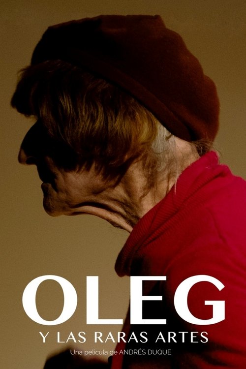 Oleg and the Rare Arts (2016) Watch Full Movie Streaming Online