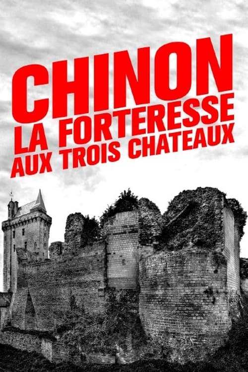 Chinon+%3A+la+forteresse+aux+trois+ch%C3%A2teaux