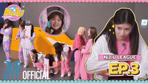 NiziU LEAGUE EP. 3