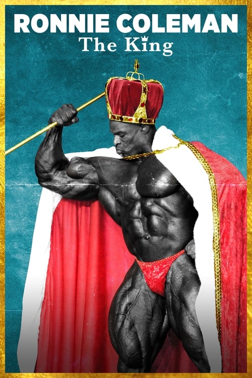 Ronnie Coleman: The King (2018) Full Movie