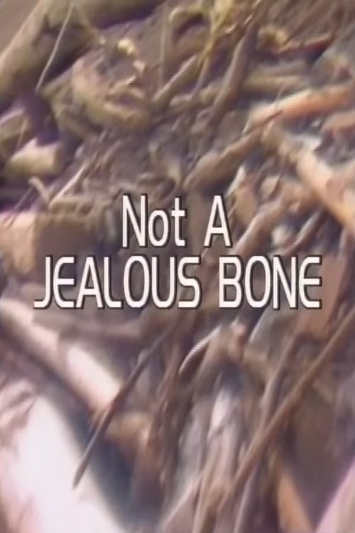 Not a Jealous Bone Poster