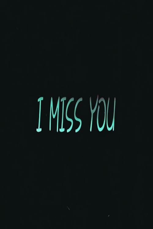 I+Miss+You
